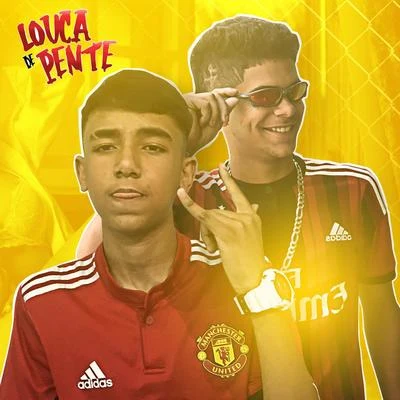 MC Jones Louca de Pente