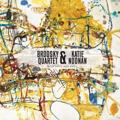 Brodsky Quartet/Katie Noonan With Love and Fury