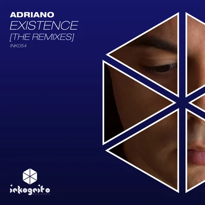 Adriano Existence [The Remixes]