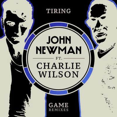 John Newman/Charlie Wilson Tiring Game (Jean Tonique Remix)