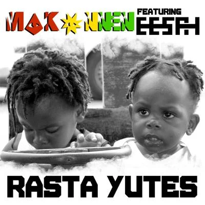 Eesah Rasta Yutes