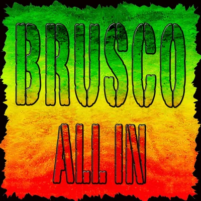 Brusco All In (Compilation)