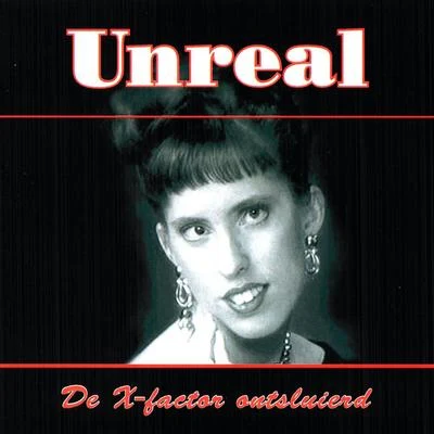 Unreal De X-factor ontsluierd