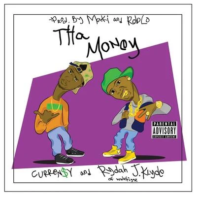 Rydah J. Klyde/Curren$y Tha Money