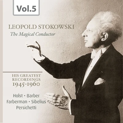 Los Angeles Philharmonic Orchestra Stokowski: The Magical Conductor, Vol. 5