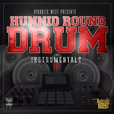 Hydrolic West Hunnid Round Drum Instrumentals, Vol. 3