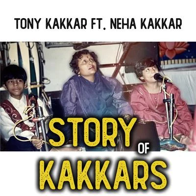 Tony Kakkar/Neha Kakkar Story Of Kakkars, Chapter 2