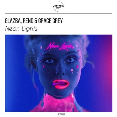 Grace Grey/Rend/Glazba Neon Lights