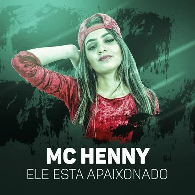 MC Henny Ele esta apaixonado