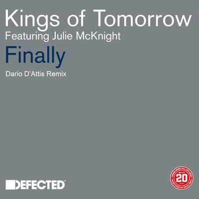 Kings of Tomorrow/JULIE MCKNIGHT Finally (Dario D'Attis Remix)