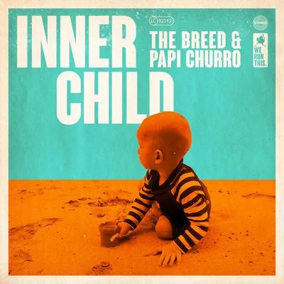 The Breed/Papi Churro Inner Child