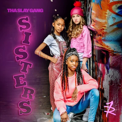 That Girl Lay Lay/Tha Slay Gang Sisters