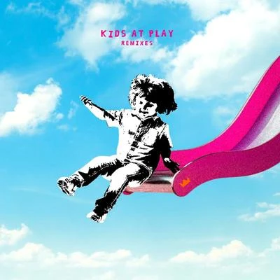 Louis The Child Kids At Play - EP (Remixes)