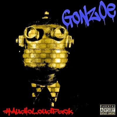 Gonzoe Audio Loud Pack