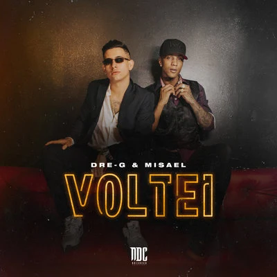 Dre-G/Misael Voltei