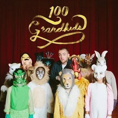 Mac Miller 100 Grandkids