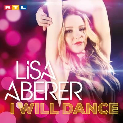 Lisa Aberer I Will Dance