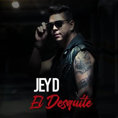 Jey D El Desquite