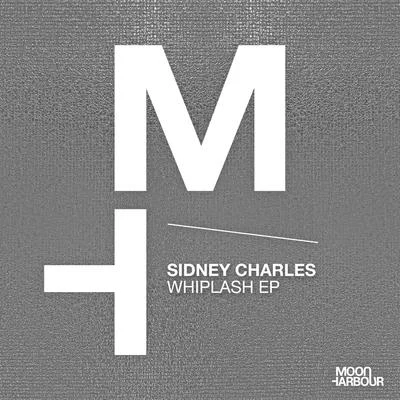 Sidney Charles Whiplash EP