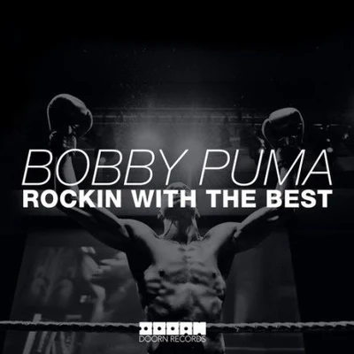 BOBBY PUMA Rockin With The Best