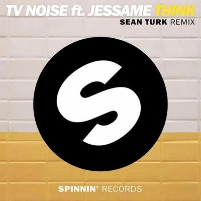 Sean Turk Think (Sean Turk Remix)