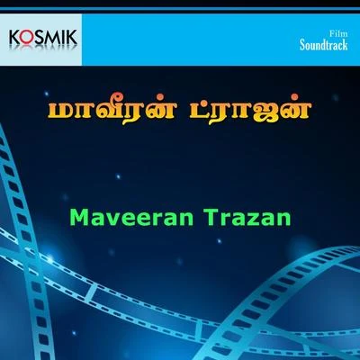 Malaysia Vasudevan Maveeran Trazan (Original Motion Picture Soundtrack)