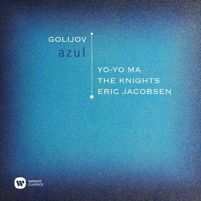 Yo-Yo Ma/The Knights Golijov: Azul