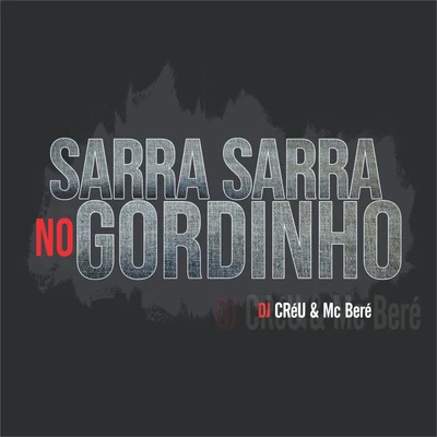 Dj Créu/Mc Beré Sarra no Gordinho