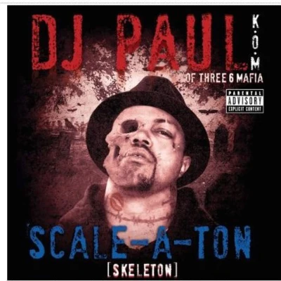 DJ Paul Scale-A-Ton