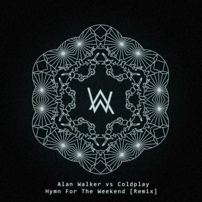 Alan Walker Hymn For The Weekend [Remix]