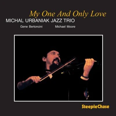 Michal Urbaniak My One and Only Love