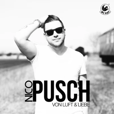 Nico Pusch Von Luft & Liebe