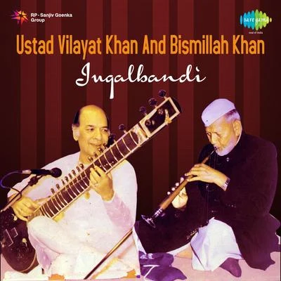 Ustad Bismillah Khan Ustad Vilayat Khan, Ustad Bismillah Khan Yaman