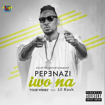 Pepenazi Iwo Na (Your Wishes)