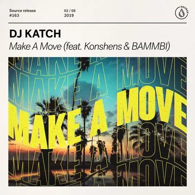 DJ Katch Make A Move