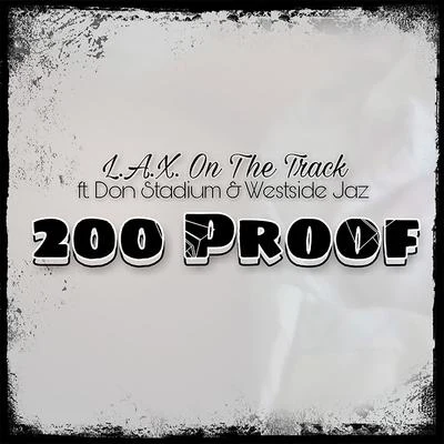 Don Stadium 200 Proof (feat. Westside Jazz)