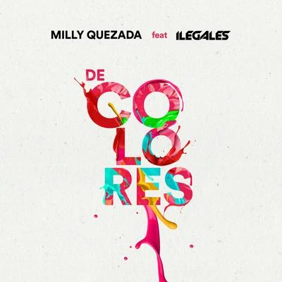 Ilegales/Milly Quezada De Colores