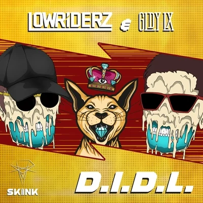 LowRIDERz D.I.D.L.