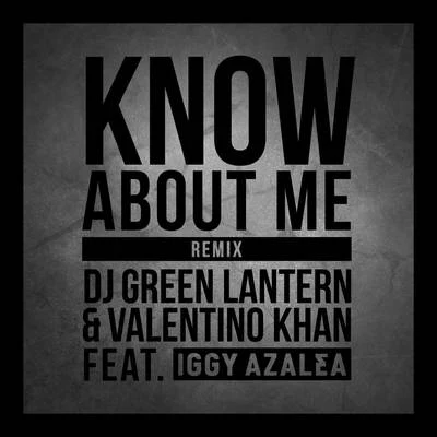 DJ Green Lantern Know About Me (Remix)