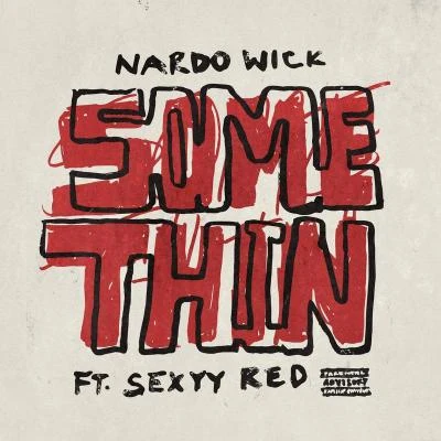 Nardo Wick/Sexyy red Somethin