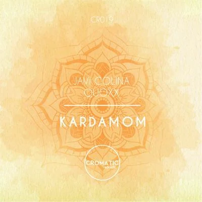 Javi Colina/Quoxx Kardamom