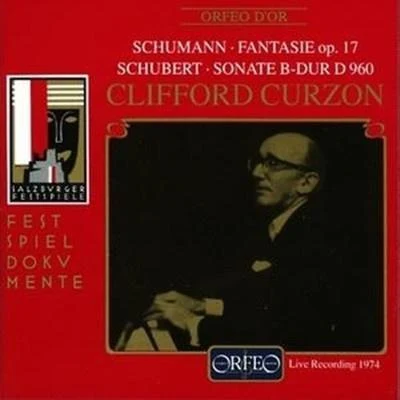 Clifford Curzon Schumann: Fantazie op. 17; Schubert: Sonate B-Dur D960