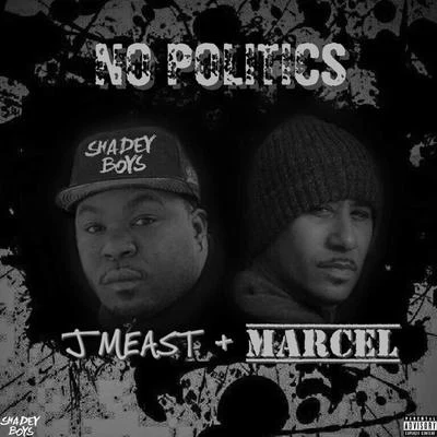 J Meast/MarceL No Politics - EP