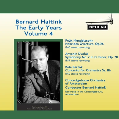 Bernard Haitink Bernard Haitink: The Early Years (Vol. 4)