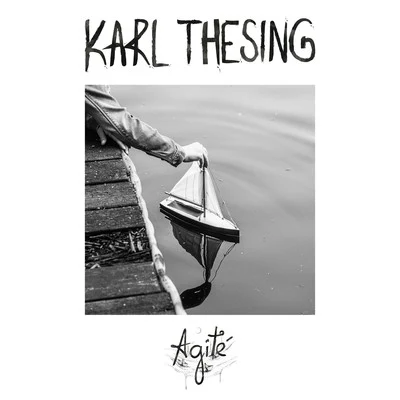 Karl Thesing Agité