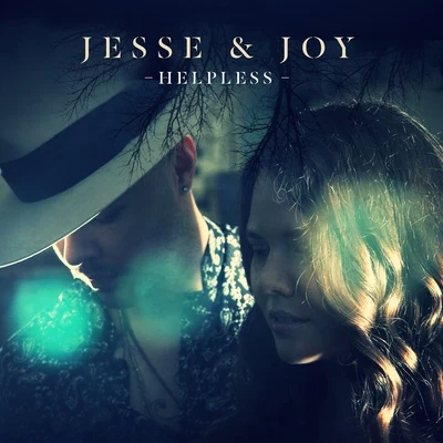 Jesse & Joy Helpless