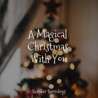 The Christmas Collection/Holiday Music Cast/Christmas Music A Magical Christmas With You