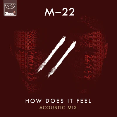 M-22 How Does It Feel (Acoustic)