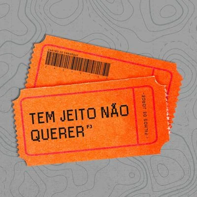 Filhos de Jorge Tem Jeito Não Querer