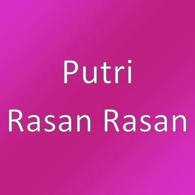 Putri Rasan Rasan